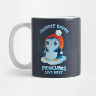 Protect Earth, Penguins live here! Mug